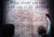 What Would You Take With You to the Afterlife?