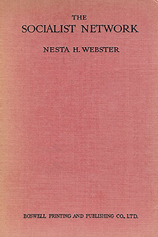 The Socialist Network - by Nesta H. Webster